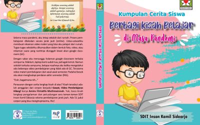 Berbagi Kisah Belajar di Masa Pandemi, Kumpulan Cerita Siswa SDIT Insan Kamil