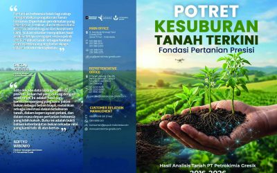 Potret Kesuburan Tanah Terkini Fondasi Pertanian Presisi, Hasil Analisis Tanah PT Petrokimia Gresik 2016-2026